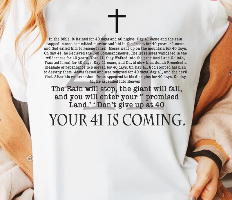 Your 41 Is Coming Graphic Tee